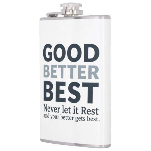 Good Better Best Never let it Rest Motivational Qu Heupfles (Links)