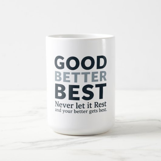 Good Better Best Never let it Rest Motivational Qu Koffiemok (Center)