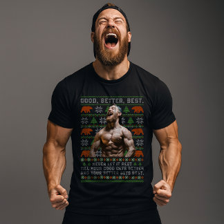 Good Better Best Ugly Christmas Costumize Photos T-shirt