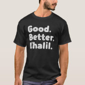 Good better Khalil T-shirt (Voorkant)