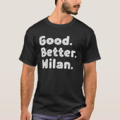 Good better Milan T-shirt (Voorkant)