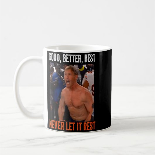Good Better Never Let It Rest Ben Johnson  Koffiemok (Links)