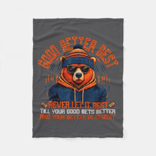 Good Better Never Let It Rest Funny Quote Men Wome Fleece Deken (Voorkant)