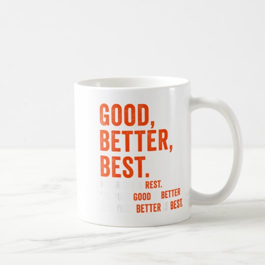 Good Better Never Let It Rest Koffiemok (Rechts)