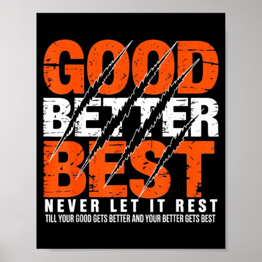 Good Better Never Let It Rest Motivation Bear Claw Poster (Voorkant)