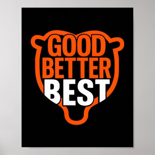 Good Better Never Let It Rest Motivation Bear Claw Poster (Voorkant)