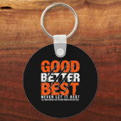 Good Better Never Let It Rest Motivation Bear Claw Sleutelhanger (Voorkant)