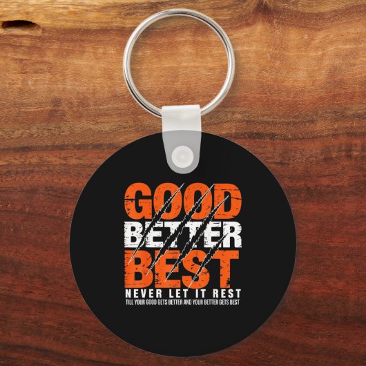 Good Better Never Let It Rest Motivation Bear Claw Sleutelhanger (Voorkant)