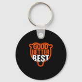 Good Better Never Let It Rest Motivation Bear Claw Sleutelhanger (Voorkant)