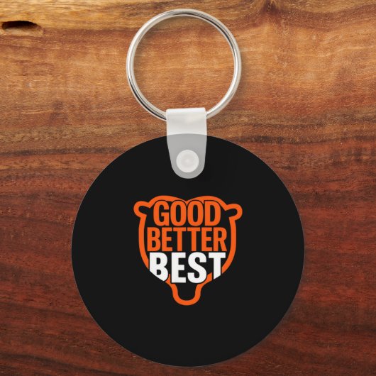 Good Better Never Let It Rest Motivation Bear Claw Sleutelhanger (Voorkant)