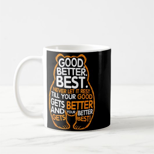 Good Better Never Let It Rest Motivation Bear Quot Koffiemok (Links)