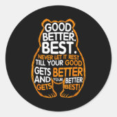 Good Better Never Let It Rest Motivation Bear Quot Ronde Sticker (Voorkant)