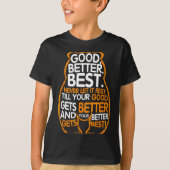 Good Better Never Let It Rest Motivation Bear Quot T-shirt (Voorkant)