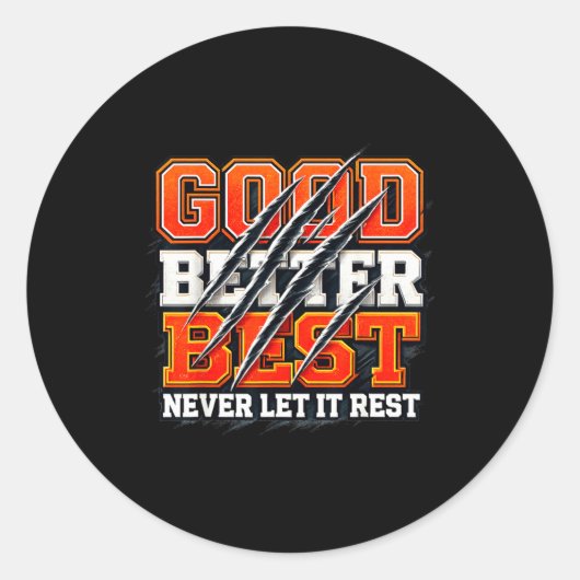 Good Better Never Let It Rest Motivation Bear Ronde Sticker (Voorkant)