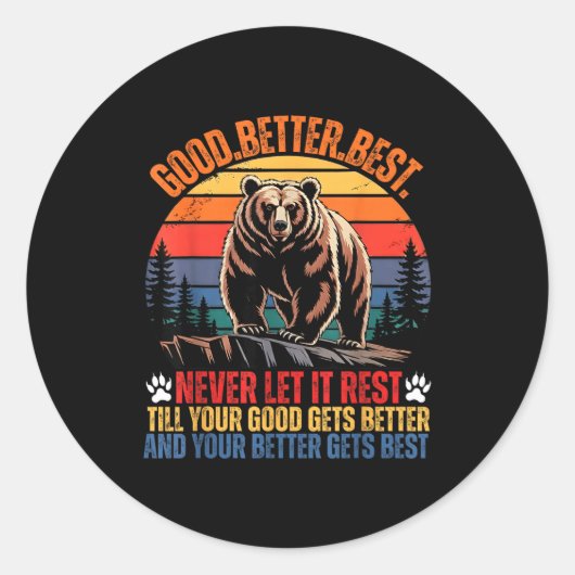 Good Better Never Let It Rest Motivation Saying Be Ronde Sticker (Voorkant)