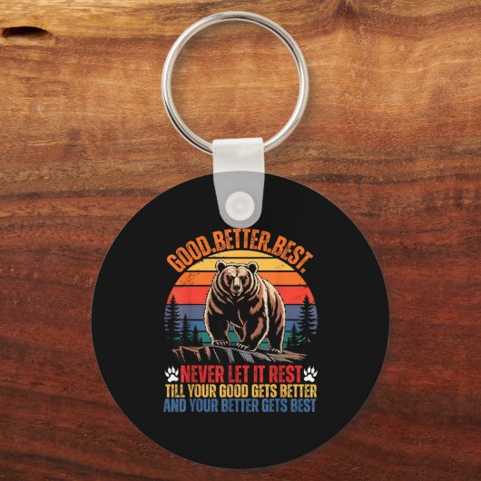 Good Better Never Let It Rest Motivation Saying Be Sleutelhanger (Voorkant)