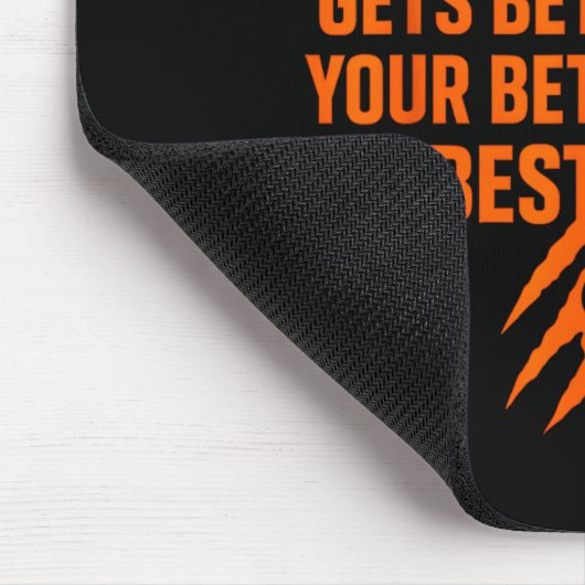 Good Better Never Let It Rest Motivational Mindset Muismat (Hoek)