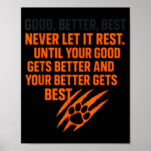 Good Better Never Let It Rest Motivational Mindset Poster (Voorkant)