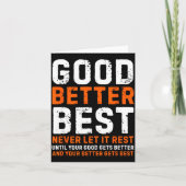 Good Better Never Let It Rest Motivational Quote  Kaart (Voorkant)