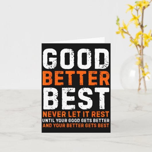 Good Better Never Let It Rest Motivational Quote  Kaart (Gele Bloem)