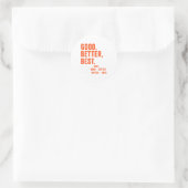 Good Better Never Let It Rest  Ronde Sticker (Tas)