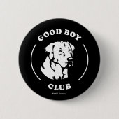 Good Boy Club Ronde Button 5,7 Cm (Voorkant)