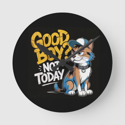Good Boy Not Today Funny Cat Illustration Ronde Klok (Voorkant)