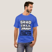 Good Call UMP (grappig) T-shirt (Voorkant volledig)
