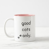 Good Cats Only Coffee Mok voor kattenliefhebbers (Links)