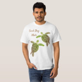 Good Day Mate Zee Turtle Green T-shirt (Voorkant volledig)
