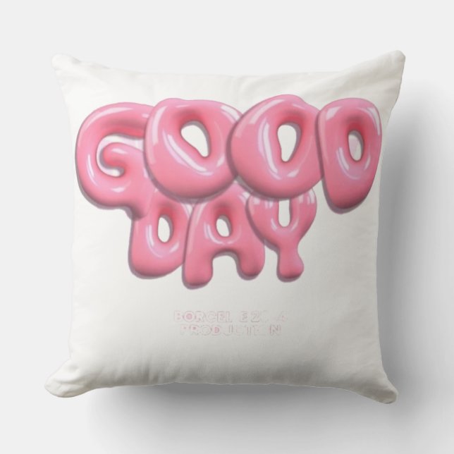 Good Day Pillow  Kussen (Voorkant)