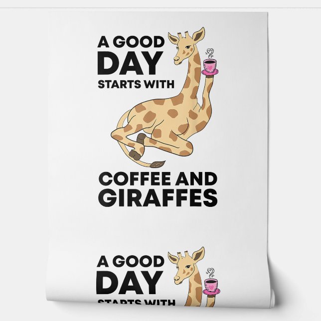 Good Day Starts With Coffee & Giraffe Gift Funny Behang (Afrollen)