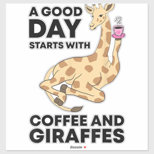 Good Day Starts With Coffee & Giraffe Gift Funny Sticker (Vel)