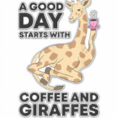 Good Day Starts With Coffee & Giraffe Gift Funny Sticker (Voorkant)