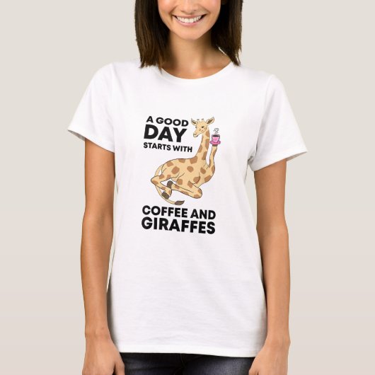 Good Day Starts With Coffee & Giraffe Gift Funny T-shirt (Voorkant)