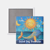 Good Day Sunshine Magnet (Voorkant / Achterkant)