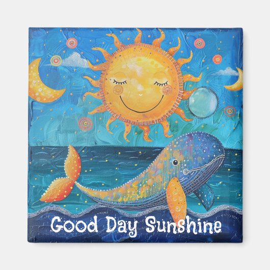 Good Day Sunshine Magnet (Voorkant)