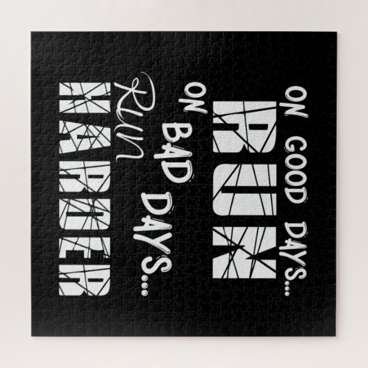 Good Days run - Bad Days run Harder Legpuzzel (Horizontaal)