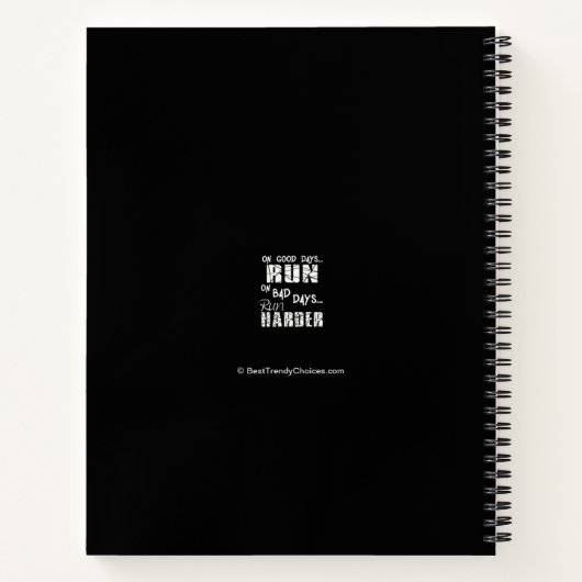 Good Days run - Bad Days run Harder Notitieboek (Achterkant)
