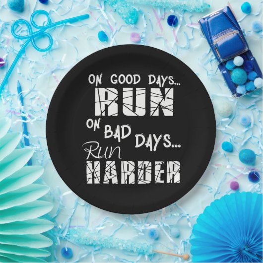 Good Days run - Bad Days run Harder Papieren Bordje (Feest)