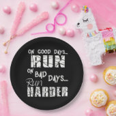 Good Days run - Bad Days run Harder Papieren Bordje (Feest)