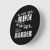 Good Days run - Bad Days run Harder Ronde Klok (Hoek)