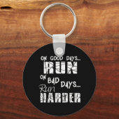 Good Days run - Bad Days run Harder Sleutelhanger (Voorkant)