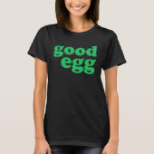 Good Egg Easter Spring Party Matching Cute T-shirt (Voorkant)