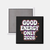Good Energy Only 2026 Retro Bubble Letter Design  Magneet (Voorkant / Achterkant)