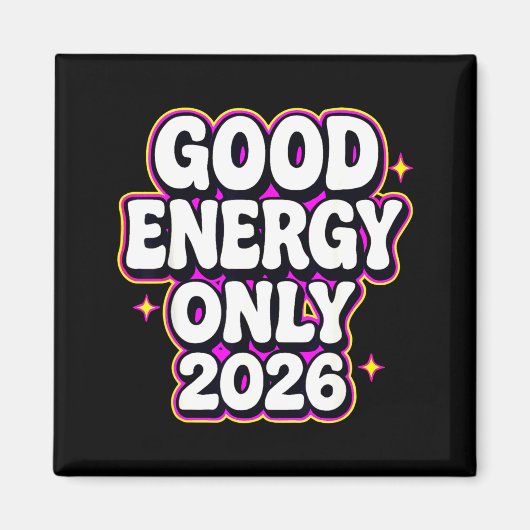 Good Energy Only 2026 Retro Bubble Letter Design  Magneet (Voorkant)