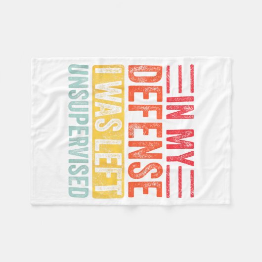 Good Funny In My Defense I Was Left Unsupervised _ Fleece Deken (Voorkant (Horizontaal))