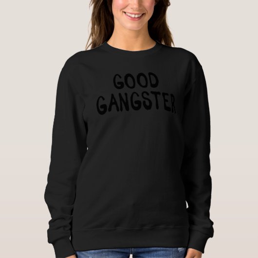 Good Gangster Word 1 Trui (Voorkant)