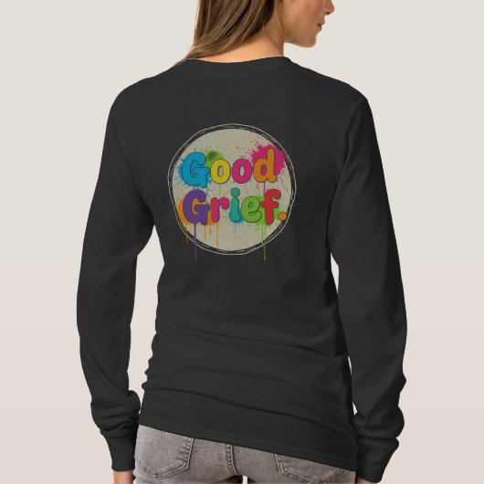 Good Grief T-shirt (Achterkant)
