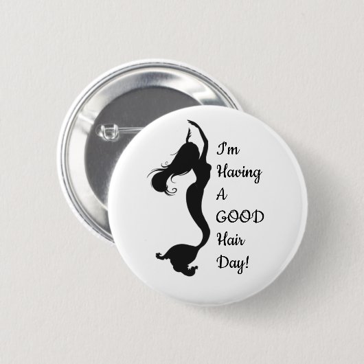 "Good Hair Day" Mermaid Button (Voorkant /achterkant)